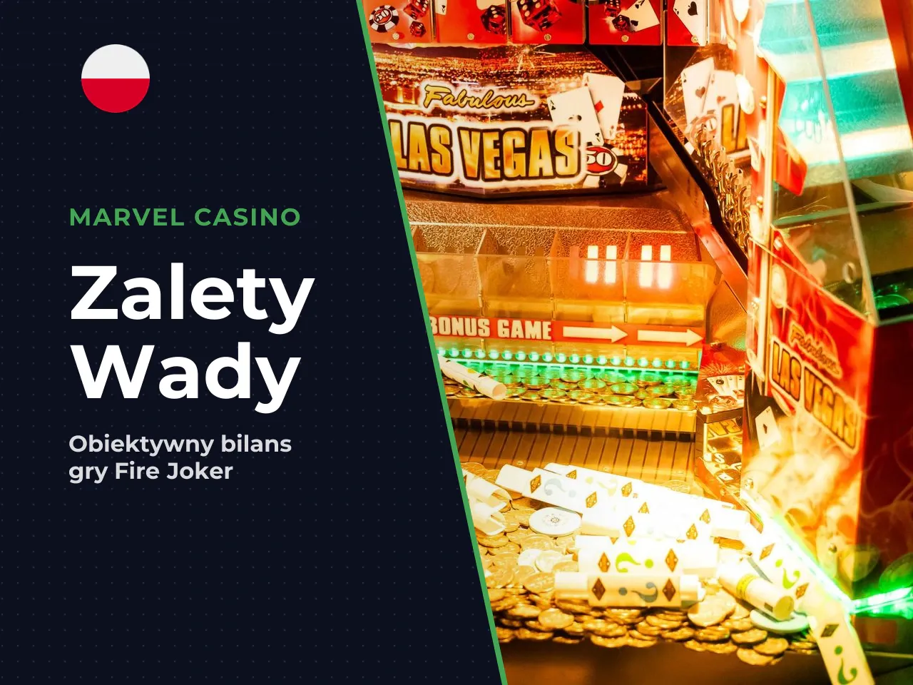 Zalety i wady Fire Jokera. Żadna